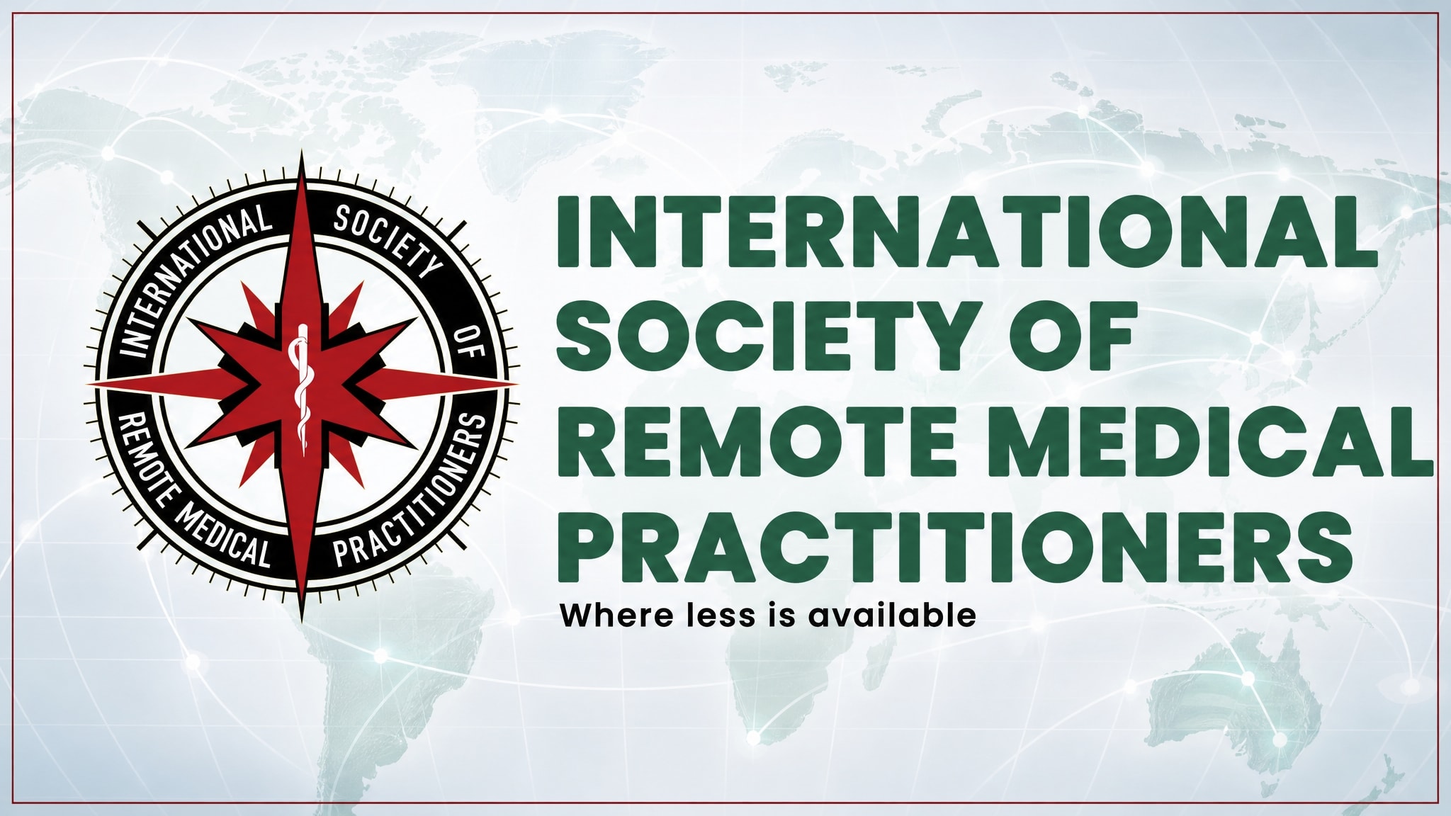 International Society of Remote Medical Practitioners — Where less is available